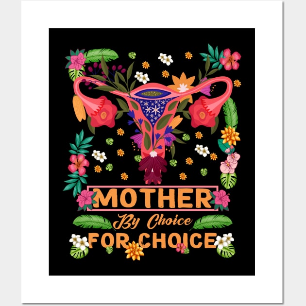 Mother By Choice For Choice Uterus Flower Wall Art by banayan